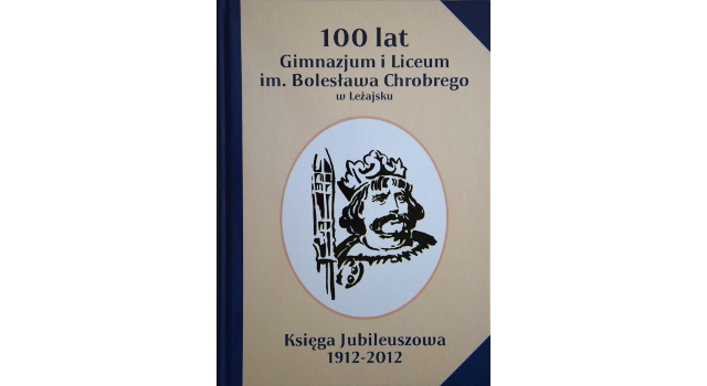 Wydanie Księgi Jubileuszowej z okazji 100-lecia szkoły